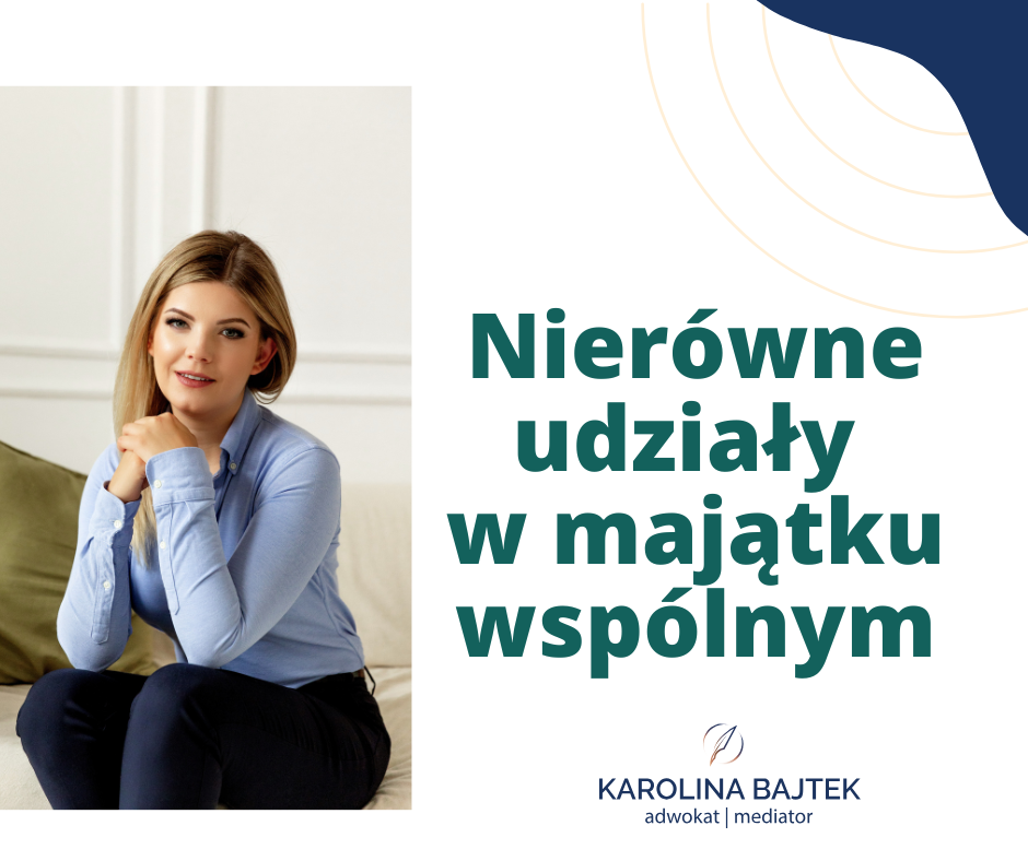 nierówne udziały w majątku wspólnym