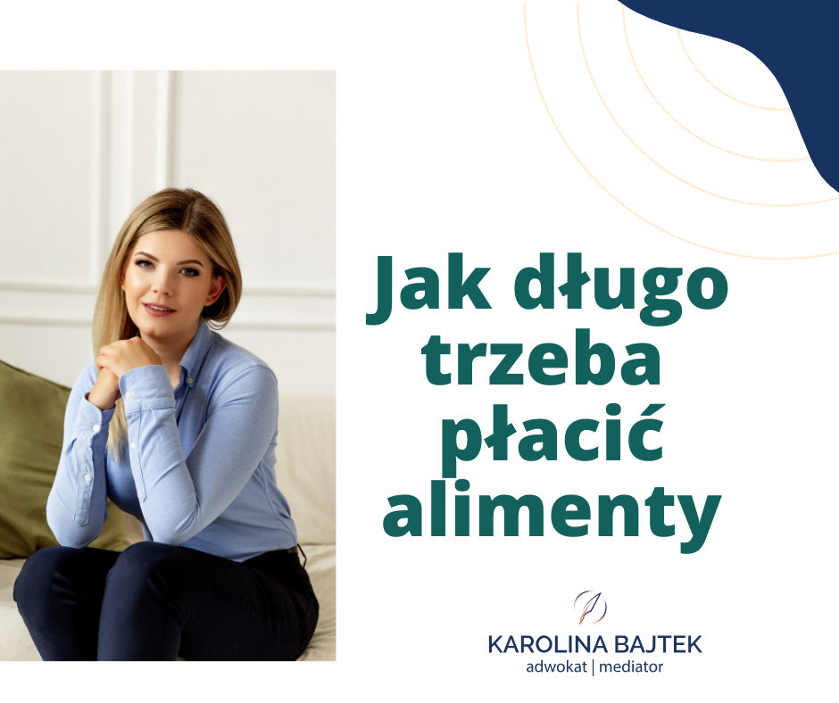 jak długo trzeba płacić alimenty