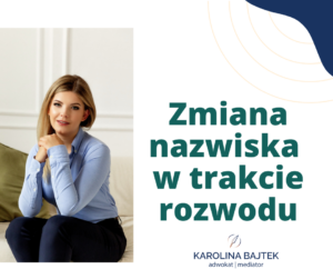 zmiana nazwiska w trakcie rozwodu